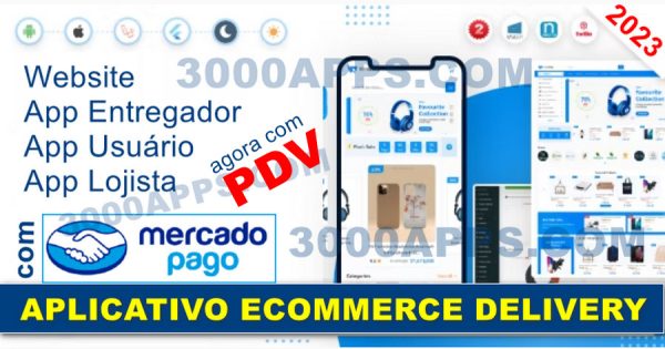 Aplicativo Delivery Ecommerce Marketplace Loja Virtual e PDV Android e IOS
