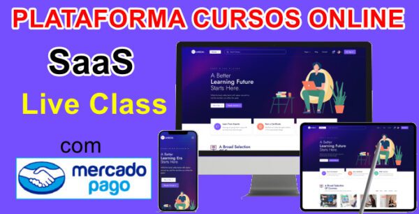 Plataforma Cursos SaaS Live Class Mercado Pago